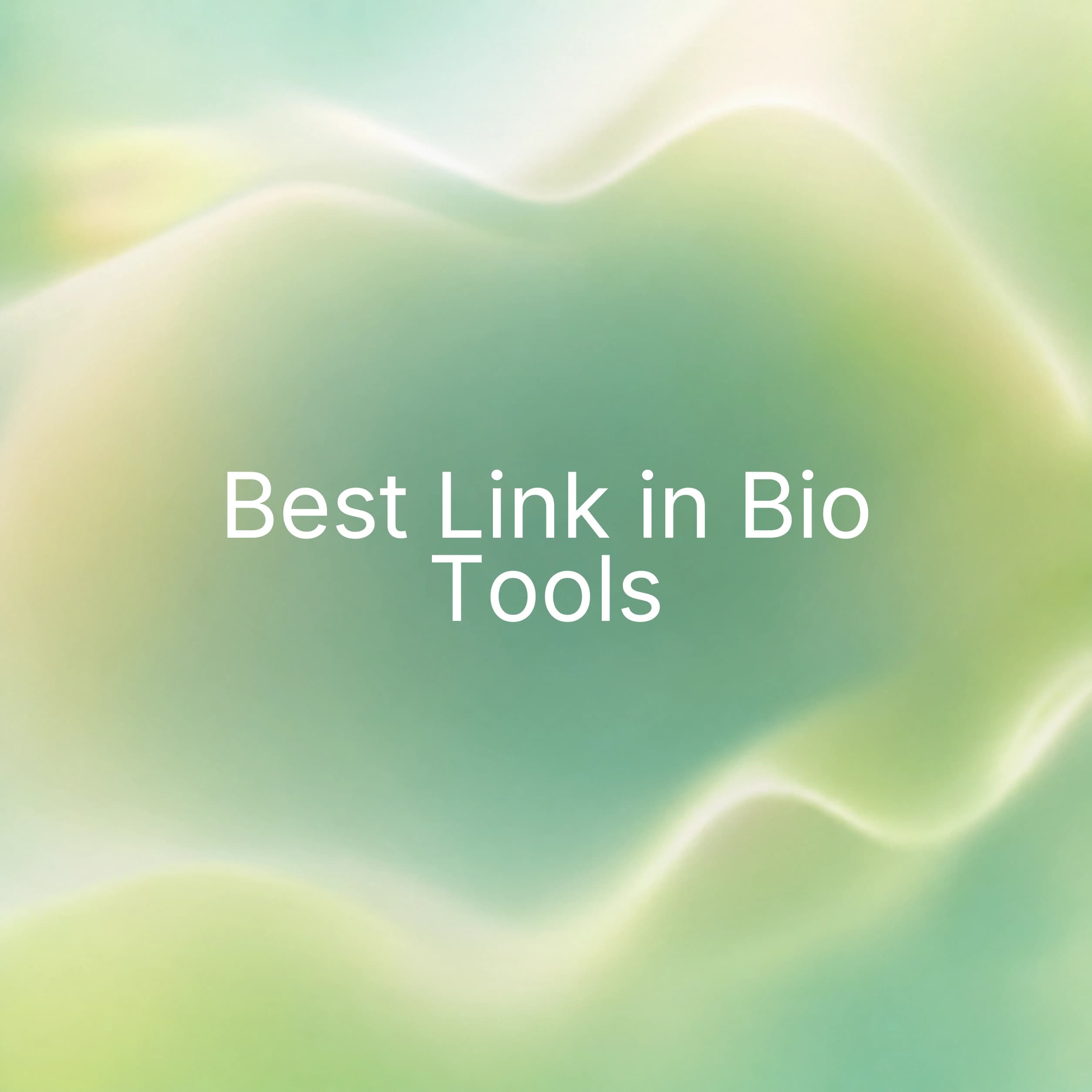 Green abstract cover for the best link in bio tools