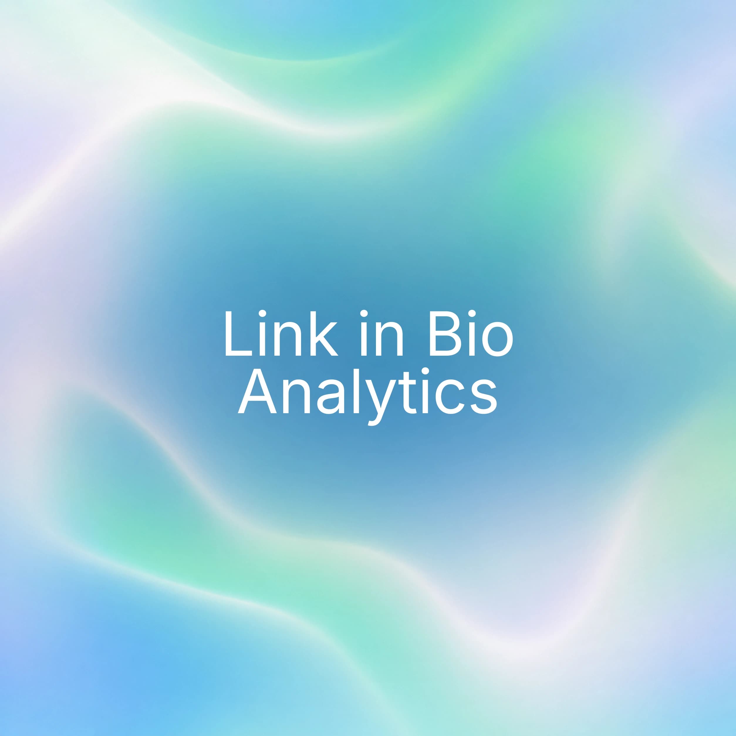 Teal abstract cover for link in bio analytics